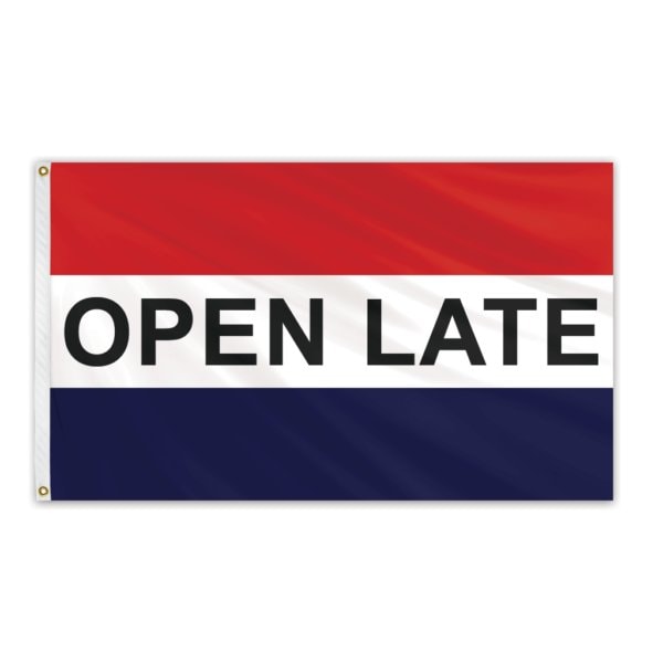 Open Late Message Flag 3'x5' Standard Flag
